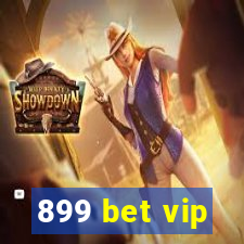 899 bet vip